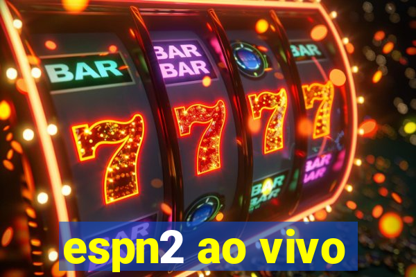 espn2 ao vivo